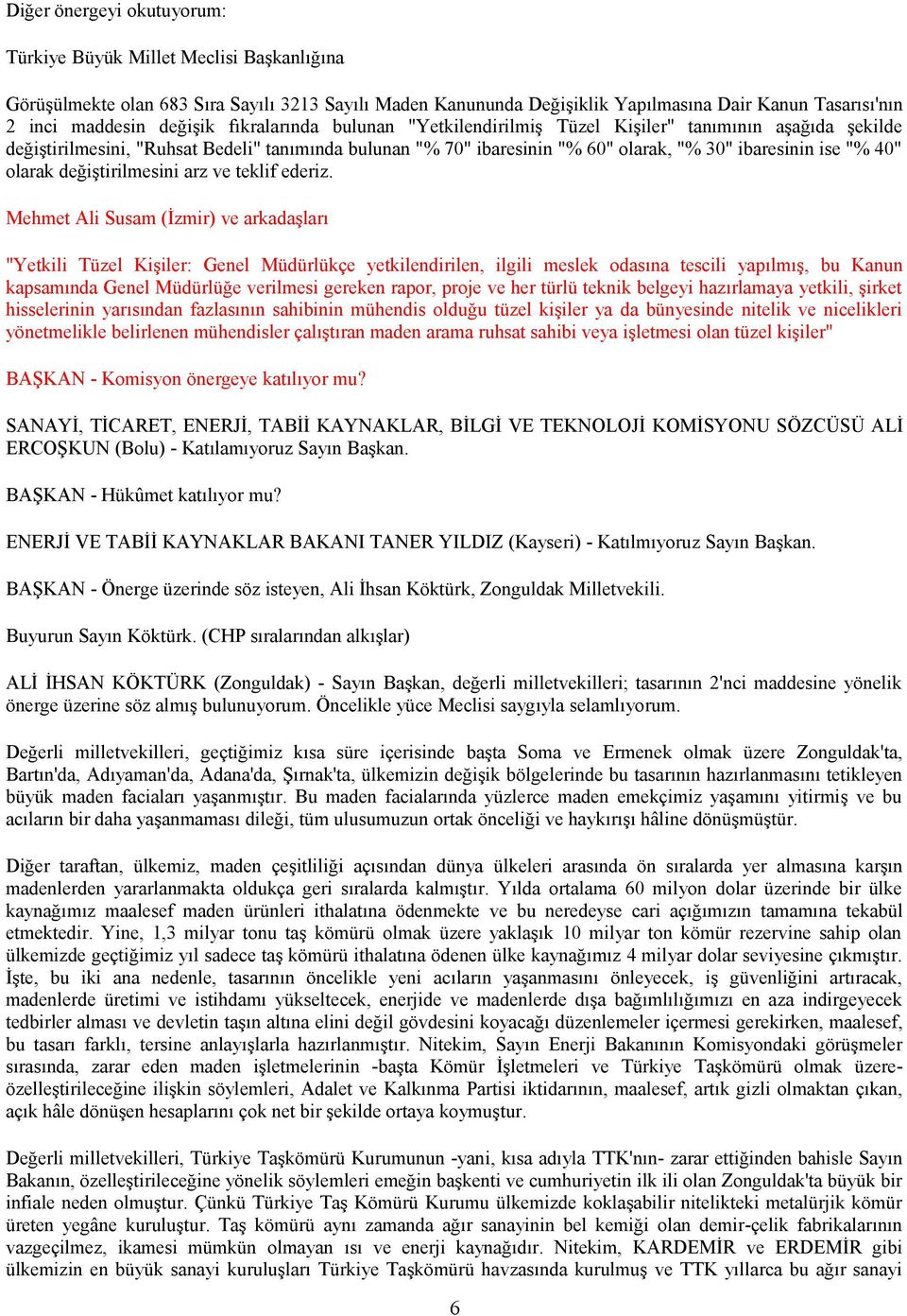 40" olarak değiştirilmesini arz ve teklif ederiz.