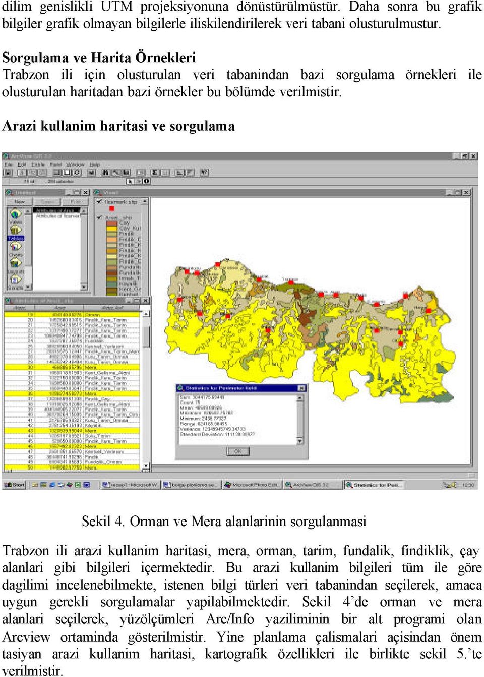 Arazi kullanim haritasi ve sorgulama Sekil 4.