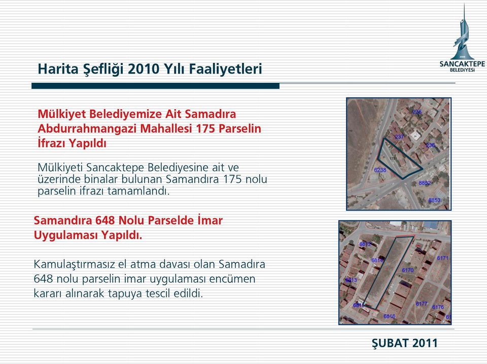 nolu parselin ifrazı tamamlandı. Samandıra 648 Nolu Parselde İmar Uygulaması Yapıldı.