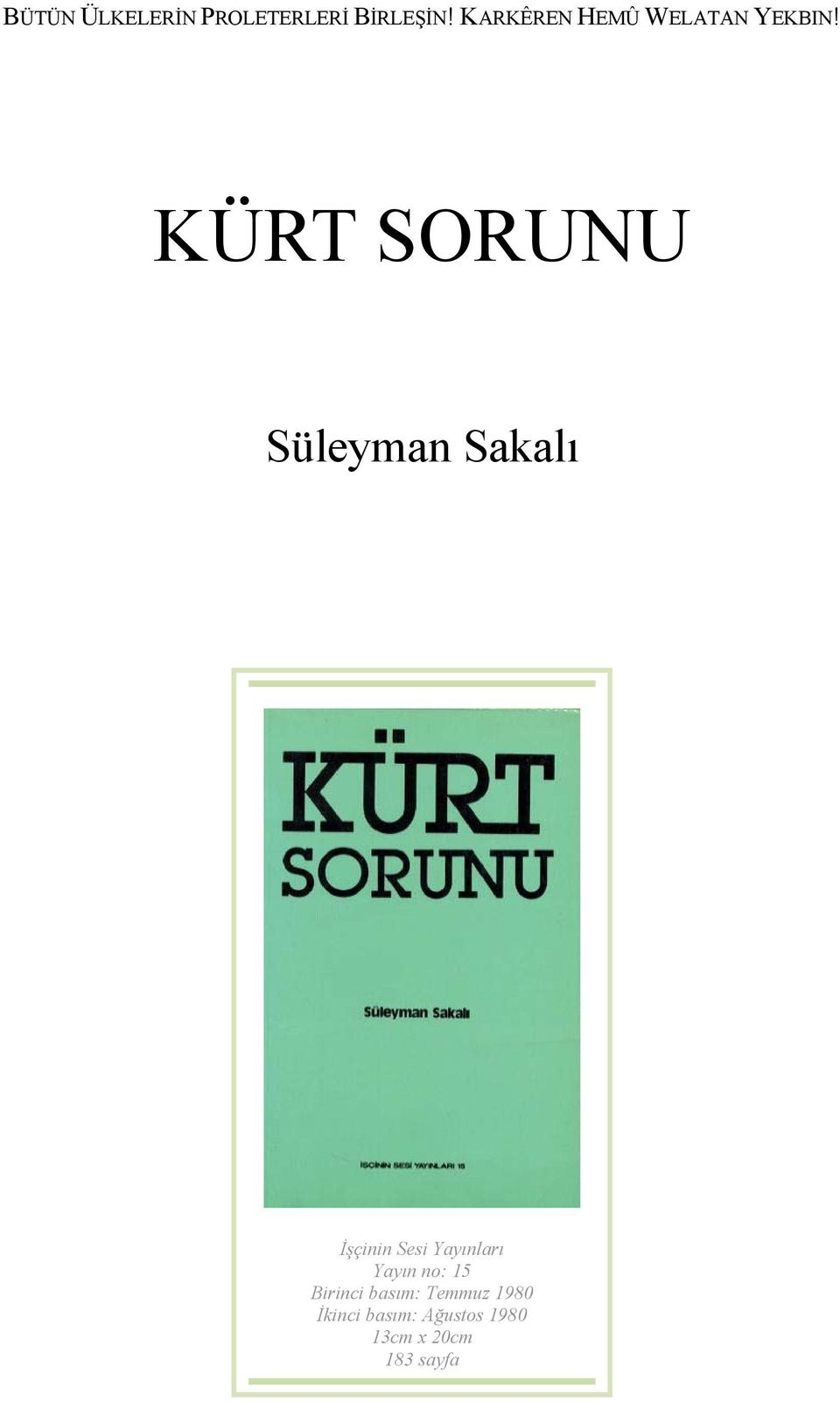 KÜRT SORUNU Süleyman Sakalı İşçinin Sesi Yayınları