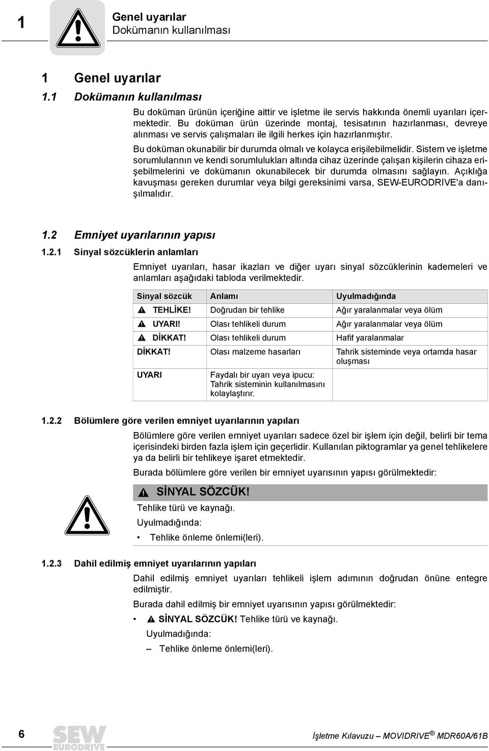 Bu doküman okunabilir bir durumda olmalı ve kolayca erişilebilmelidir.