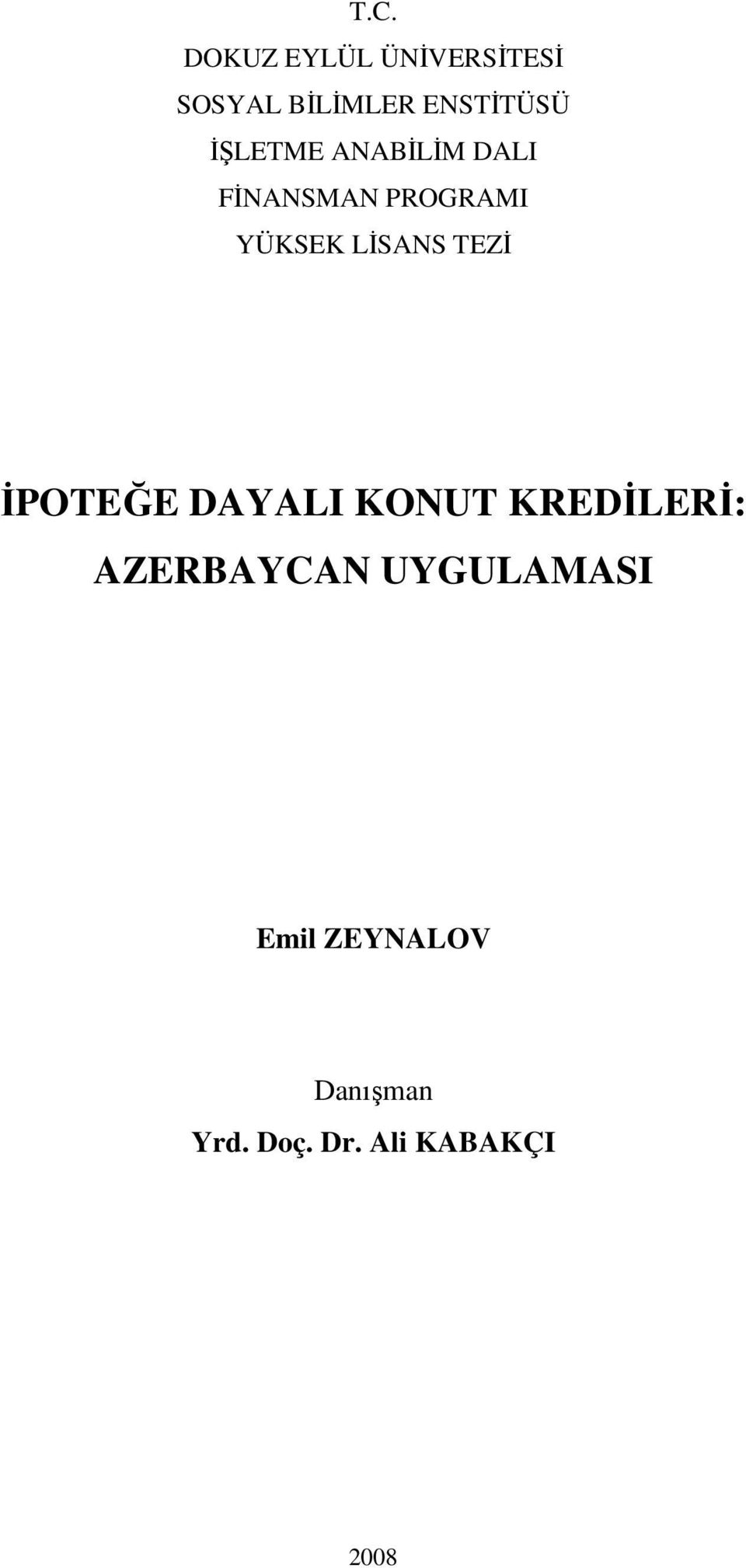 TEZİ İPOTEĞE DAYALI KONUT KREDİLERİ: AZERBAYCAN