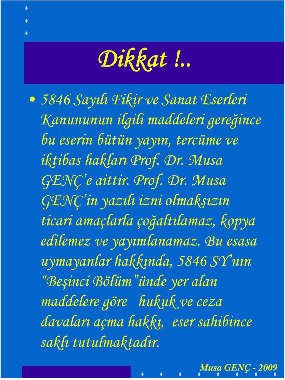 ve iktibas hakları Prof. Dr.