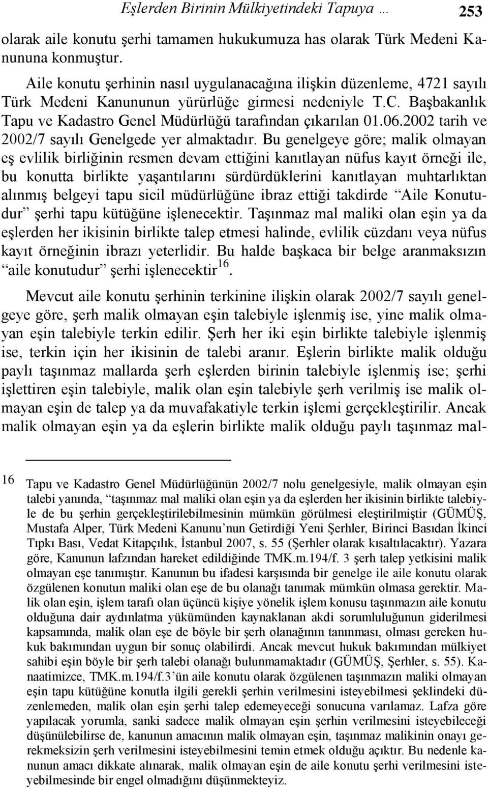 2002 tarih ve 2002/7 sayılı Genelgede yer almaktadır.