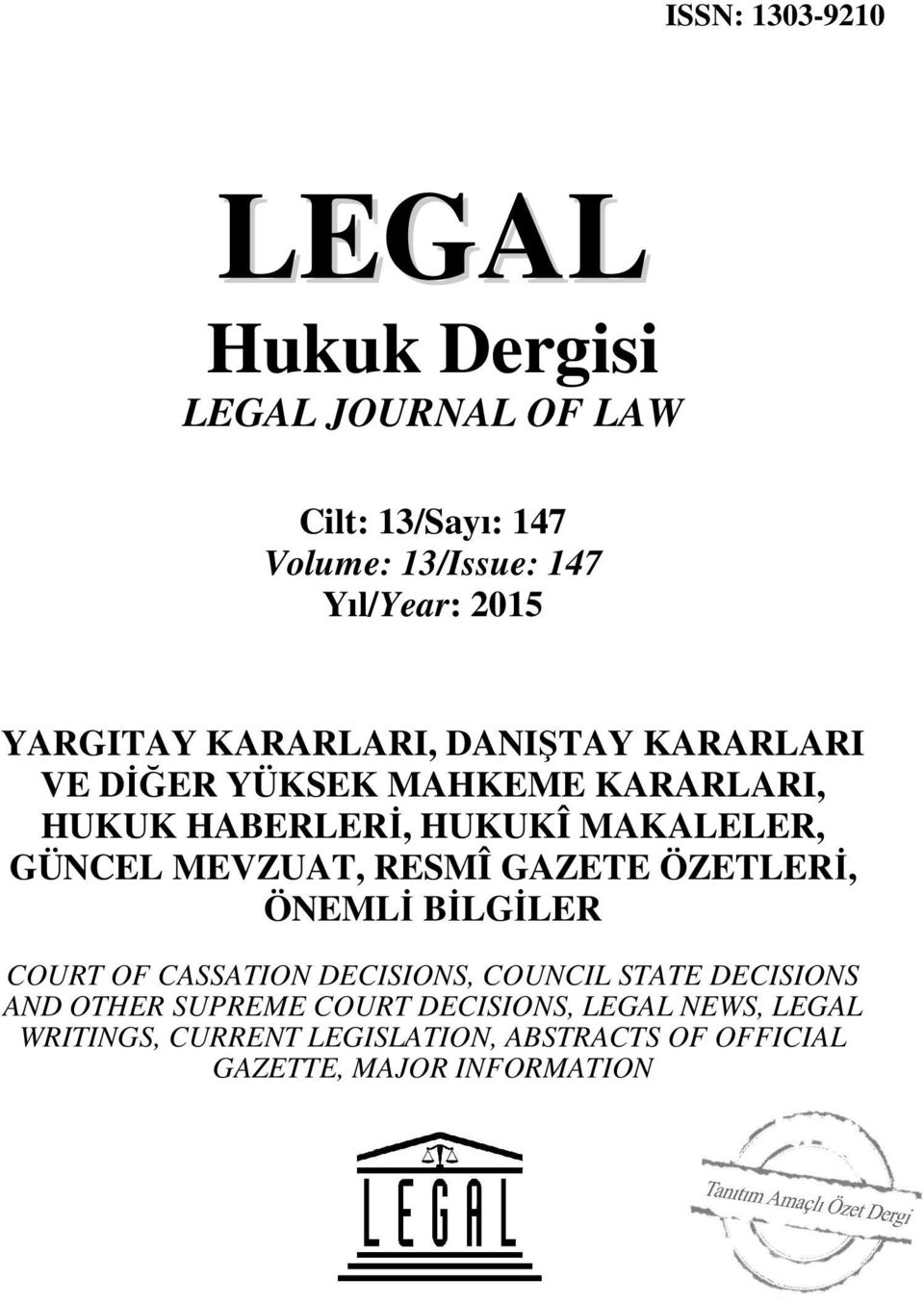 MEVZUAT, RESMÎ GAZETE ÖZETLERİ, ÖNEMLİ BİLGİLER COURT OF CASSATION DECISIONS, COUNCIL STATE DECISIONS AND OTHER