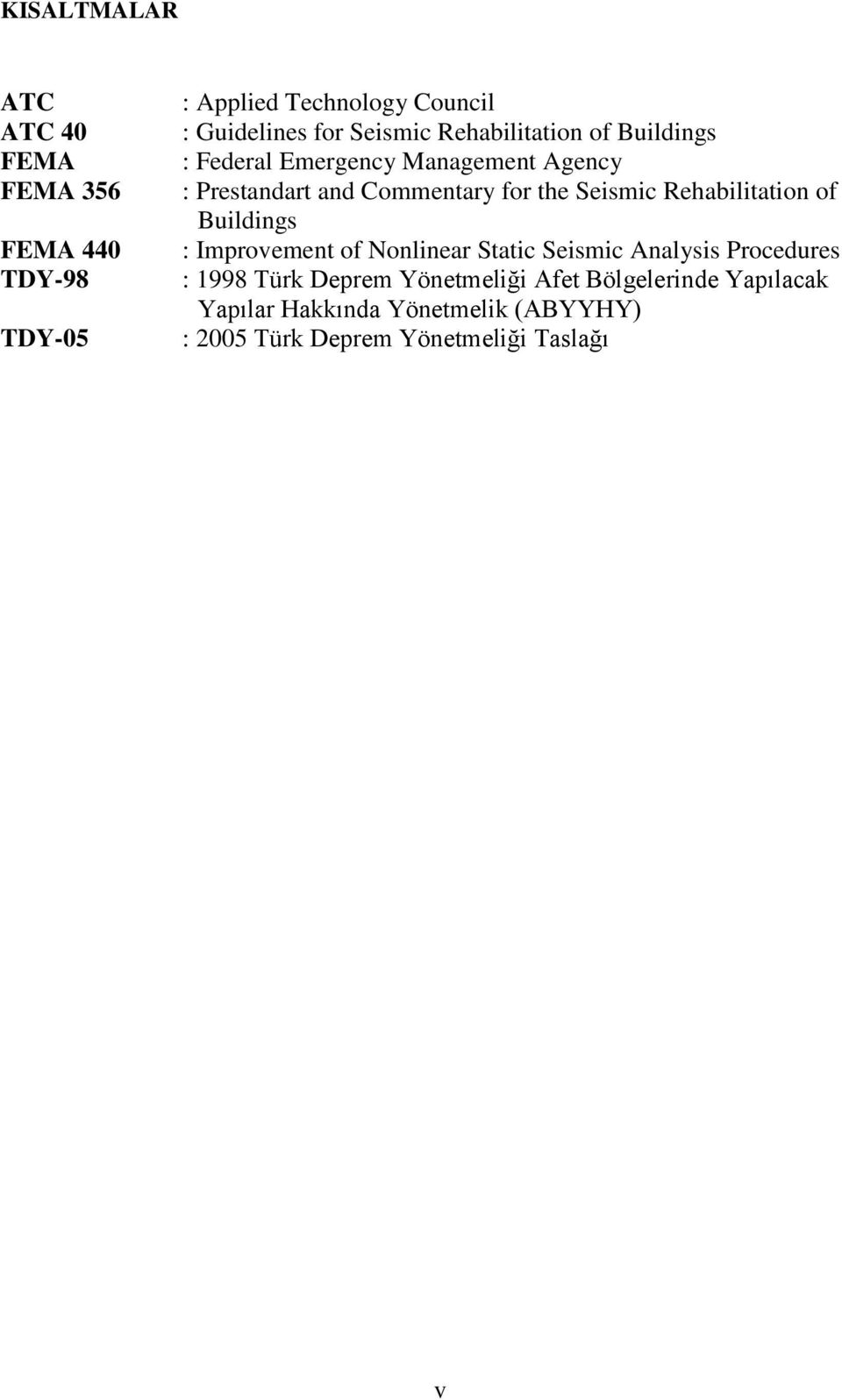 Seismic Rehabilitation of Buildings : Improvement of Nonlinear Static Seismic Analysis Procedures : 1998 Türk