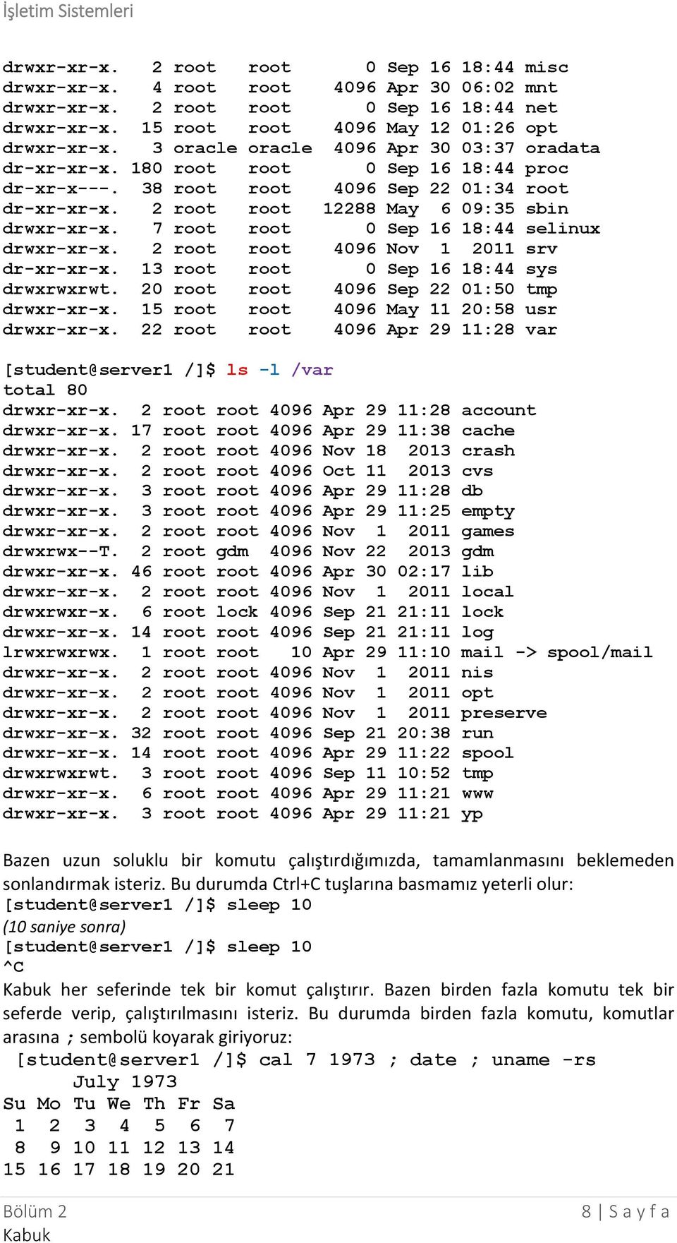 7 root root 0 Sep 16 18:44 selinux drwxr-xr-x. 2 root root 4096 Nov 1 2011 srv dr-xr-xr-x. 13 root root 0 Sep 16 18:44 sys drwxrwxrwt. 20 root root 4096 Sep 22 01:50 tmp drwxr-xr-x.