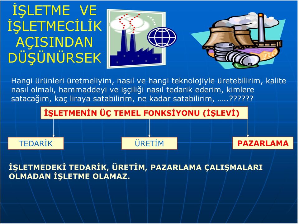 kimlere satacağım, kaç liraya satabilirim, ne kadar satabilirim,.