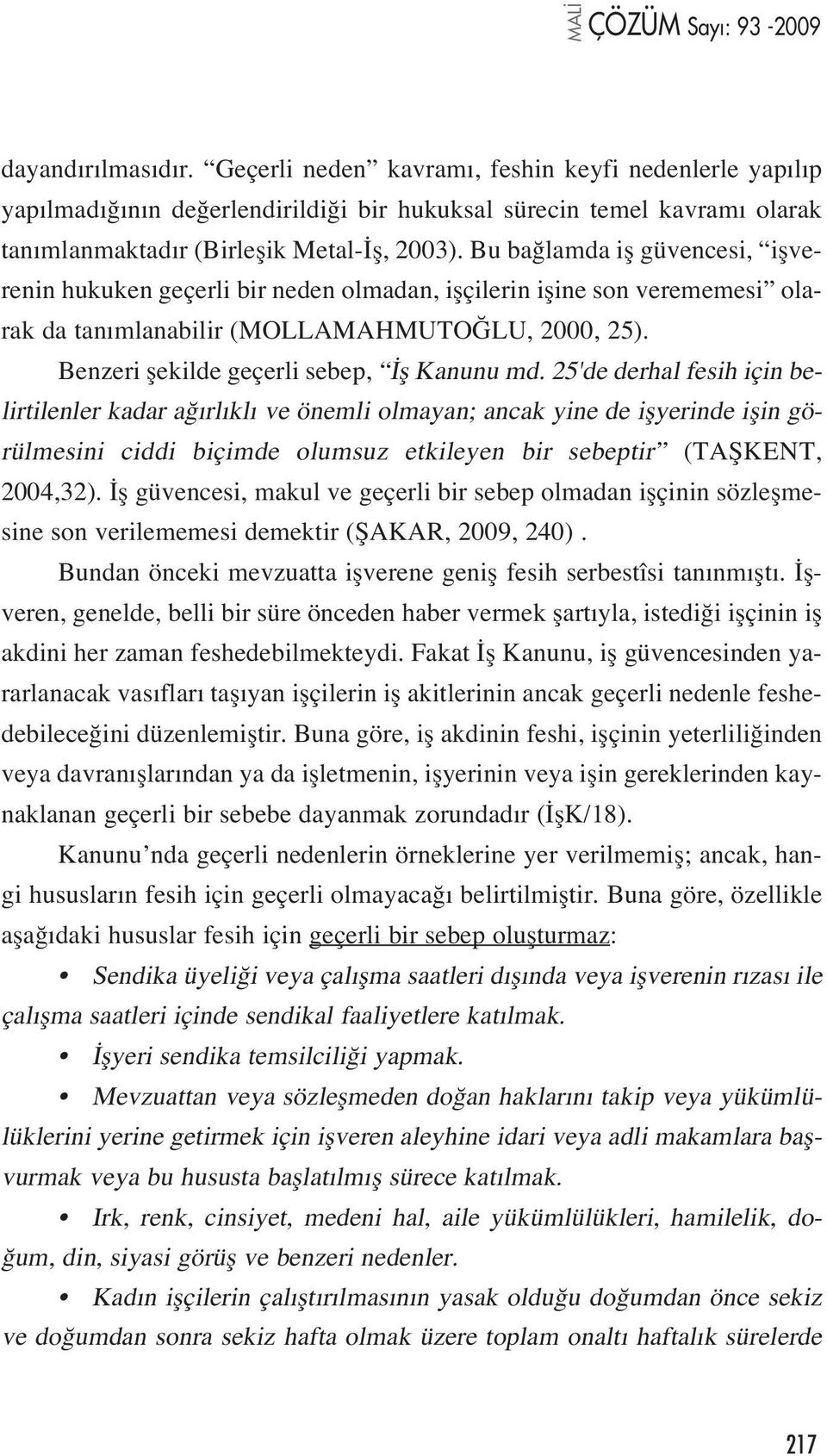 Benzeri flekilde geçerli sebep, fl Kanunu md.