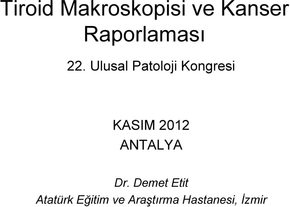 Ulusal Patoloji Kongresi KASIM 2012