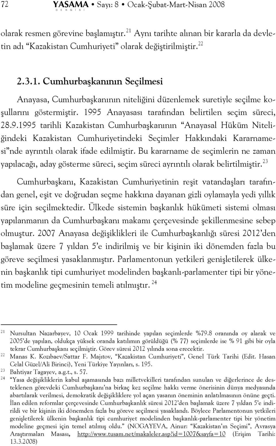 5 Anayasası tarafından belirtilen seçim süreci, 28.9.