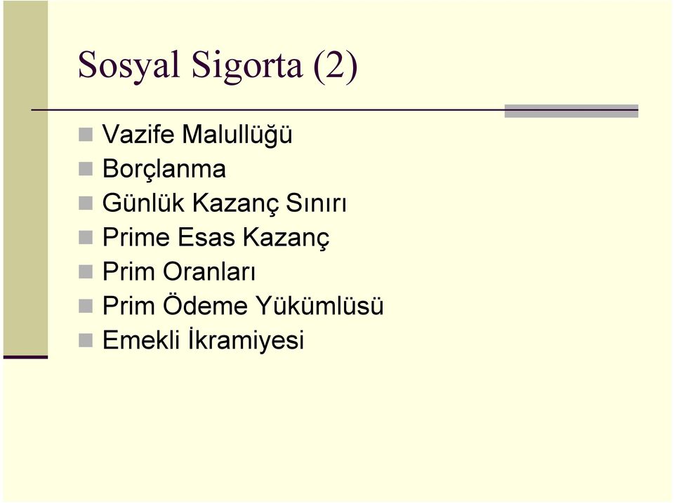 Sınırı Prime Esas Kazanç Prim