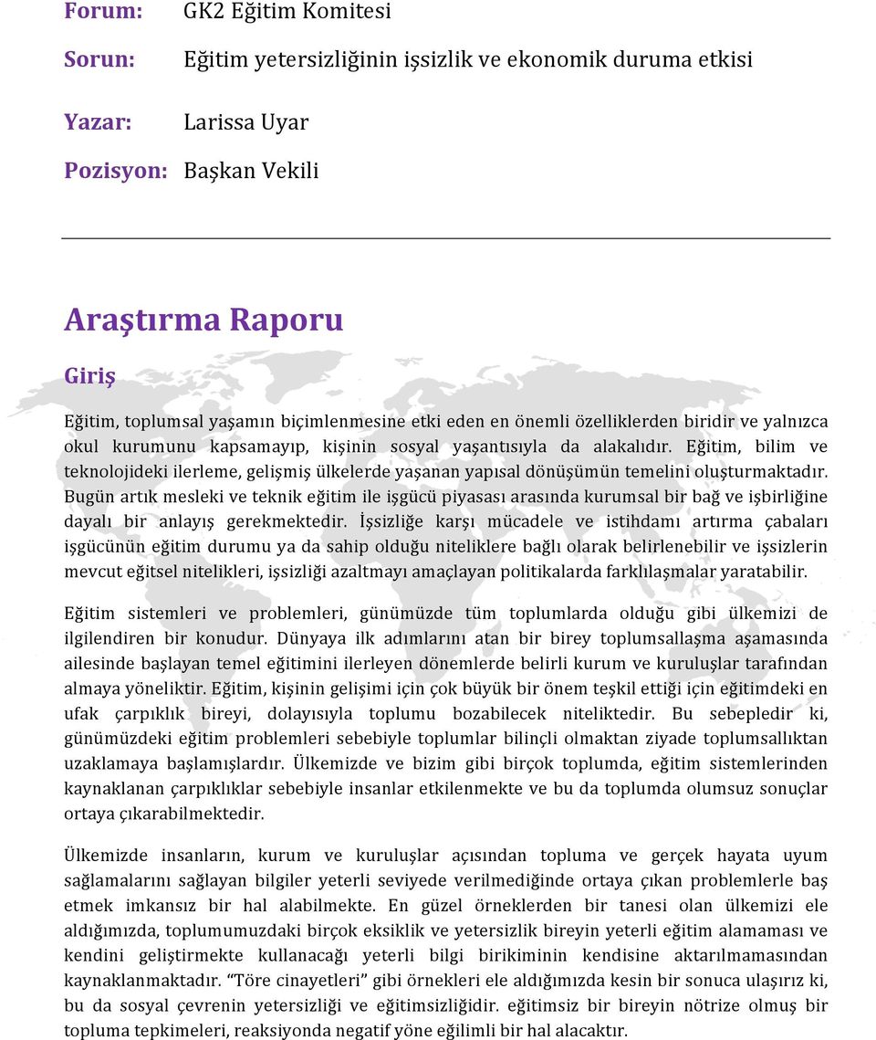 Eğitim, bilim ve teknolojideki ilerleme, gelişmiş ülkelerde yaşanan yapısal dönüşümün temelini oluşturmaktadır.