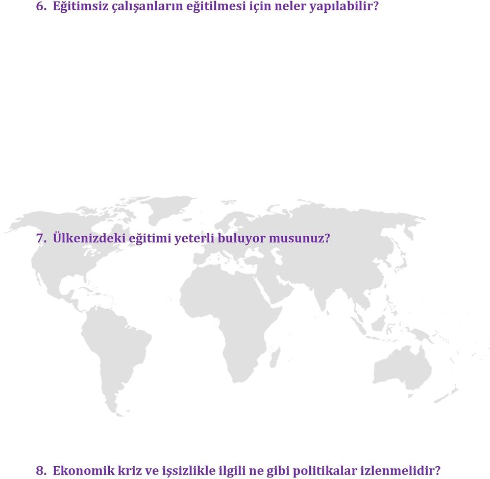 Ülkenizdeki eğitimi yeterli buluyor musunuz?