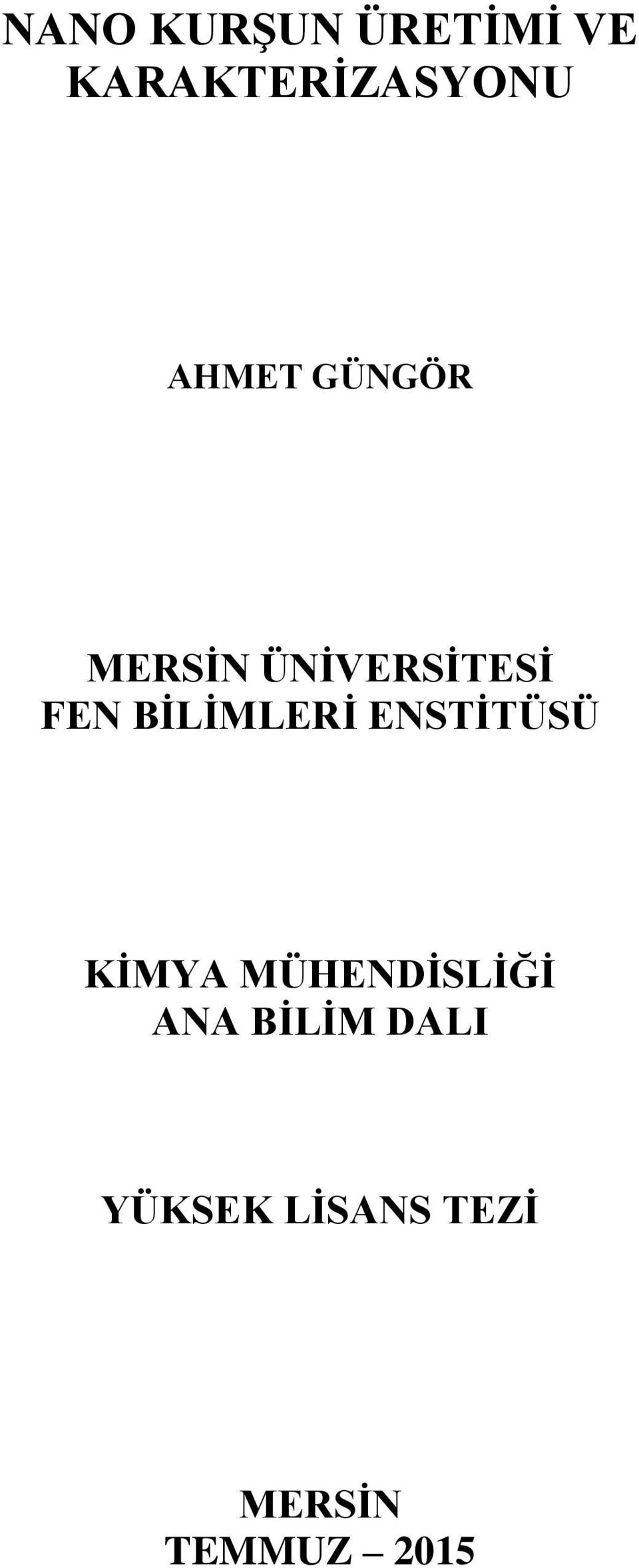 BĠLĠMLERĠ ENSTĠTÜSÜ KĠMYA MÜHENDĠSLĠĞĠ