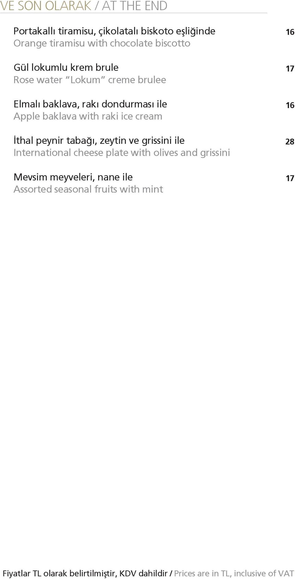 dondurması ile Apple baklava with raki ice cream İthal peynir tabağı, zeytin ve grissini ile