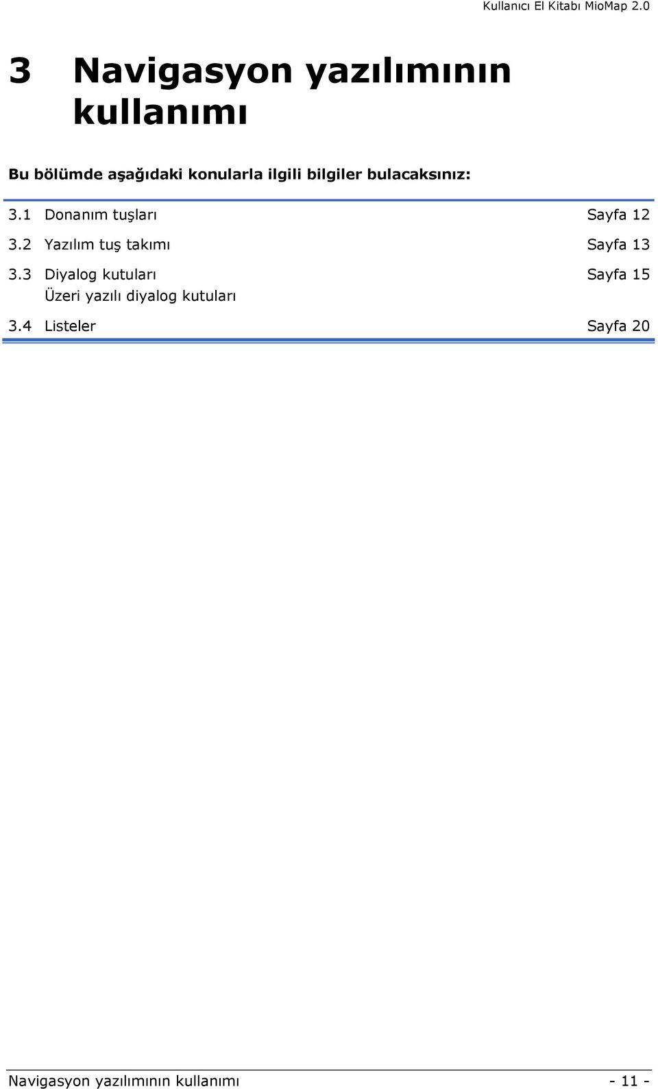 2 Yazılım tuş takımı Sayfa 13 3.