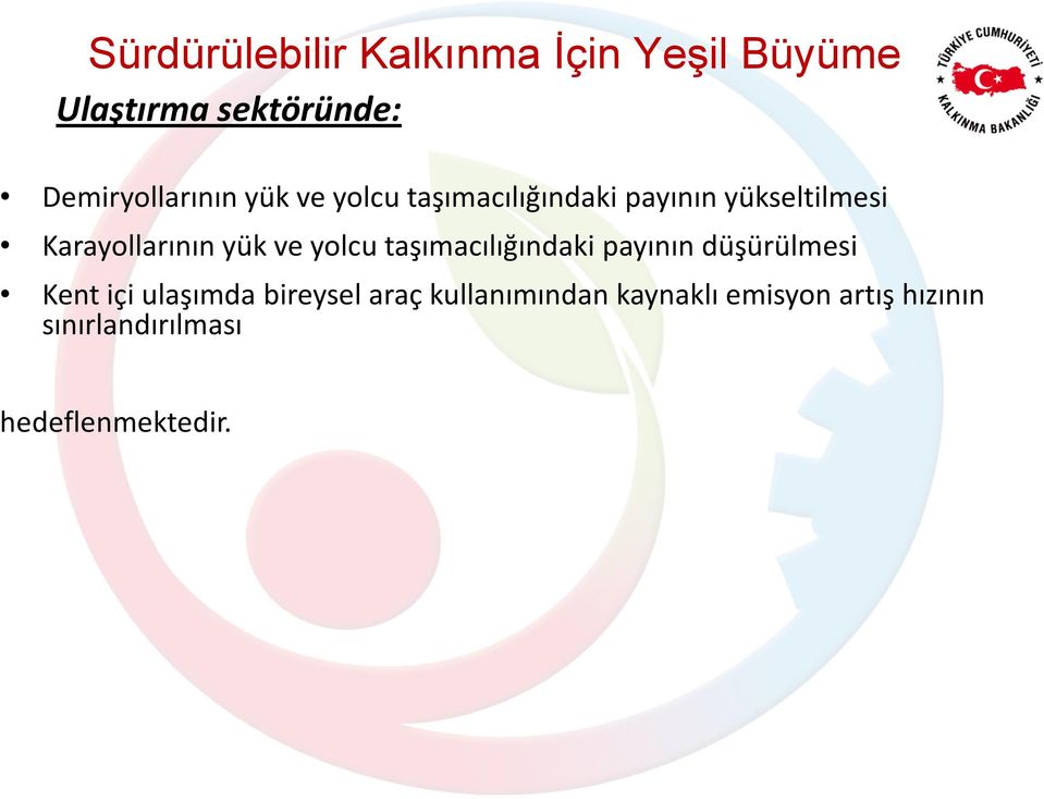 Karayollarının yük ve yolcu taşımacılığındaki payının düşürülmesi Kent içi