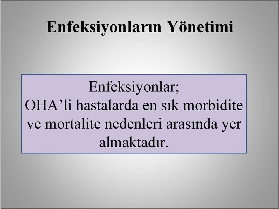 hastalarda en sık morbidite ve