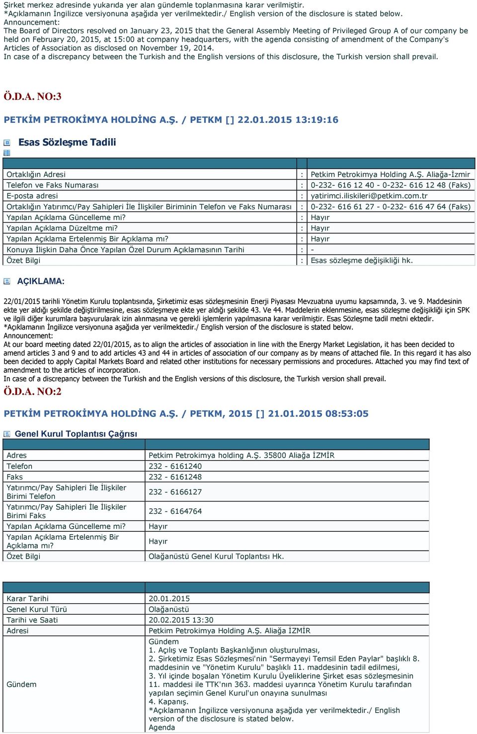 headquarters, with the agenda consisting of amendment of the Company's Articles of Association as disclosed on November 19, 2014