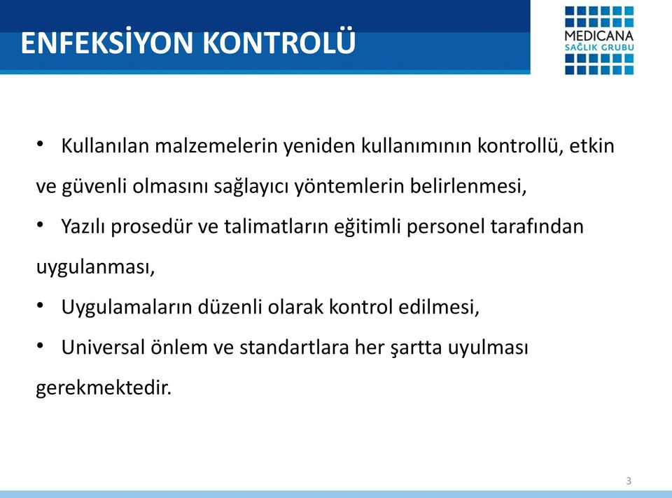 talimatların eğitimli personel tarafından uygulanması, Uygulamaların düzenli