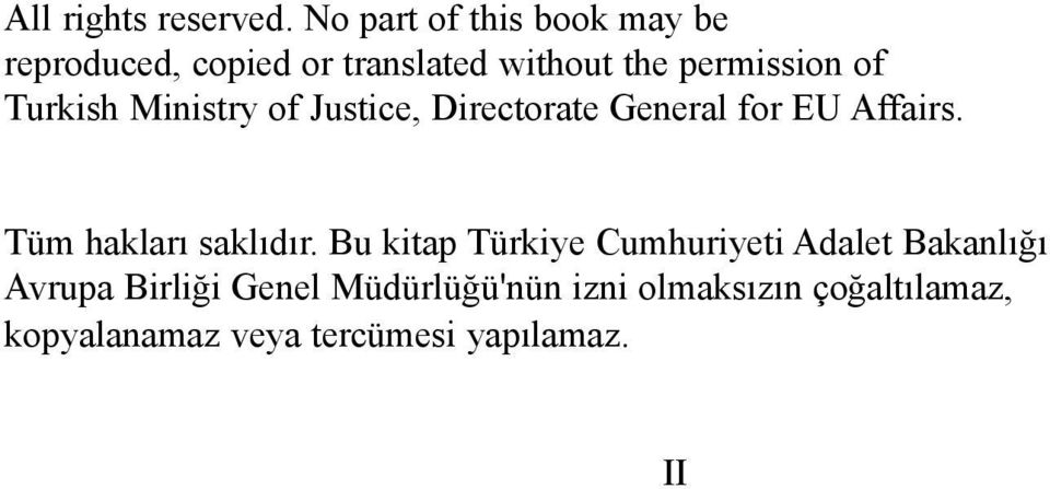 Turkish Ministry of Justice, Directorate General for EU Affairs. Tüm haklarý saklýdýr.