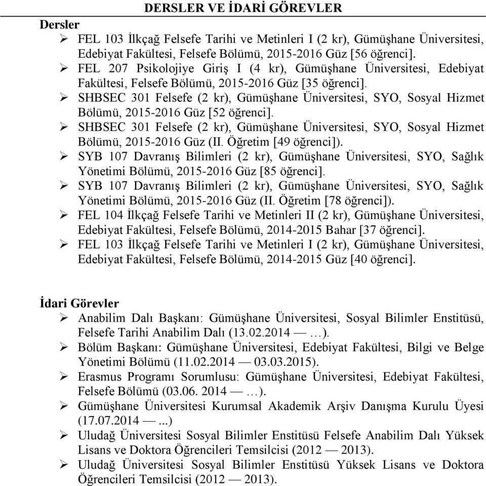 SHBSEC 301 Felsefe (2 kr), Gümüşhane Üniversitesi, SYO, Sosyal Hizmet Bölümü, 2015-2016 Güz [52 öğrenci].