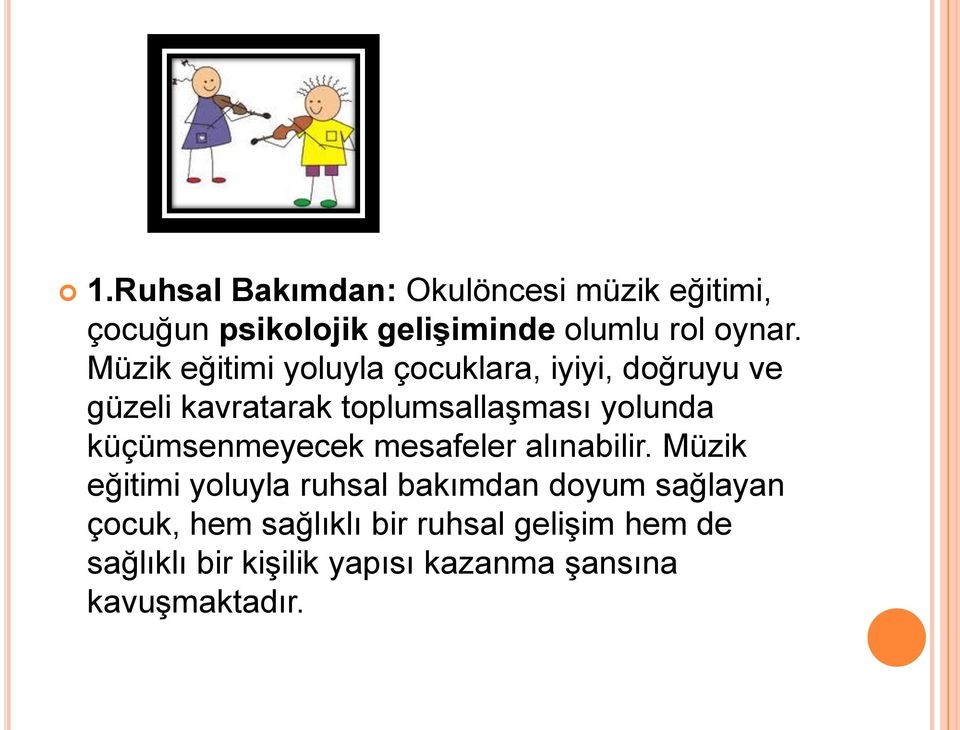 küçümsenmeyecek mesafeler alınabilir.