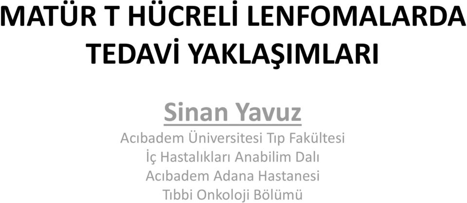 Üniversitesi Tıp Fakültesi İç Hastalıkları