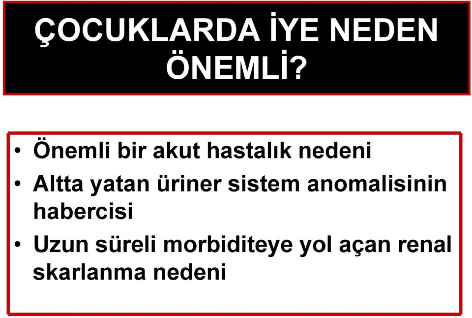 yatan üriner sistem anomalisinin