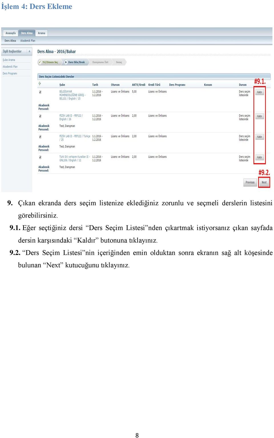 görebilirsiniz. 9.1.