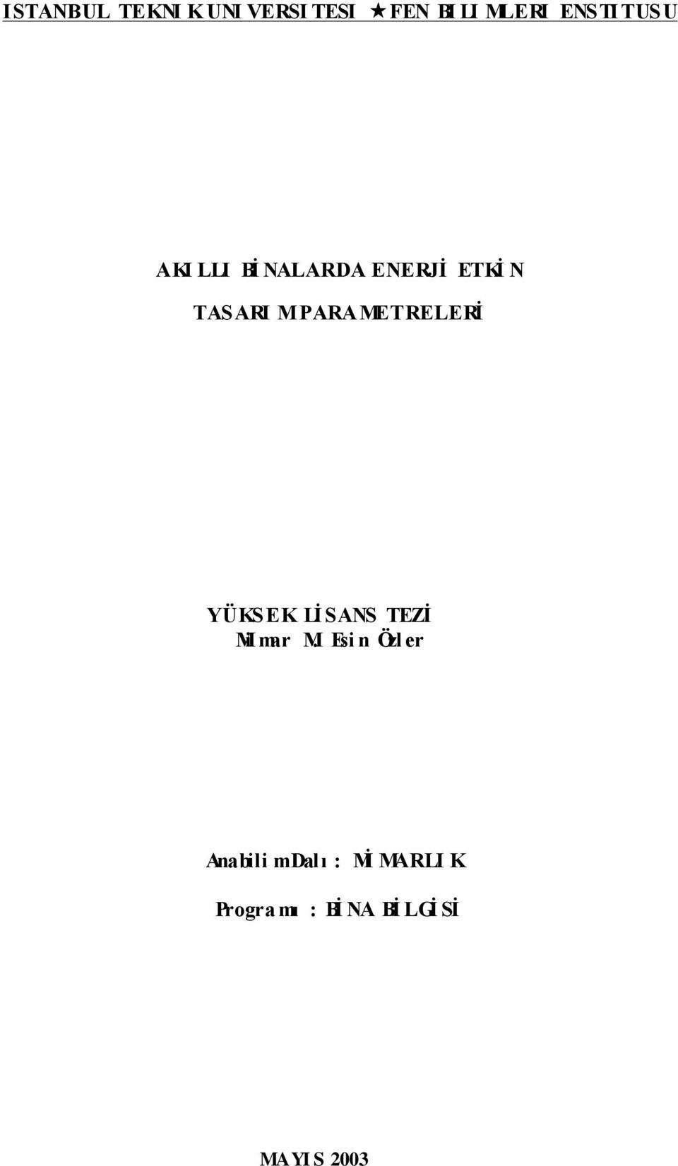 MPARAMETRELERİ YÜKSEK Lİ SANS TEZİ Mi mar M.