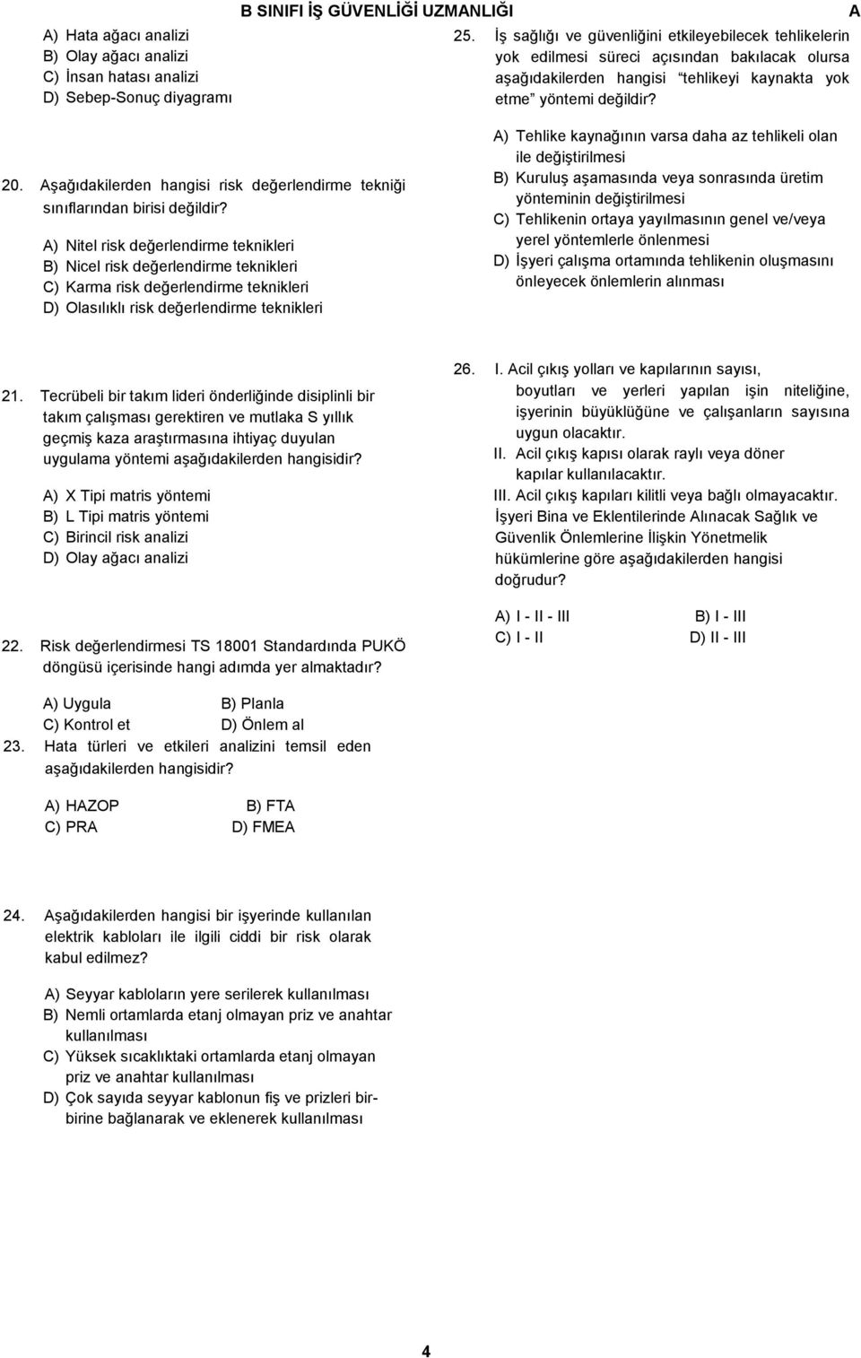 şağıdakilerden hangisi risk değerlendirme tekniği sınıflarından birisi değildir?