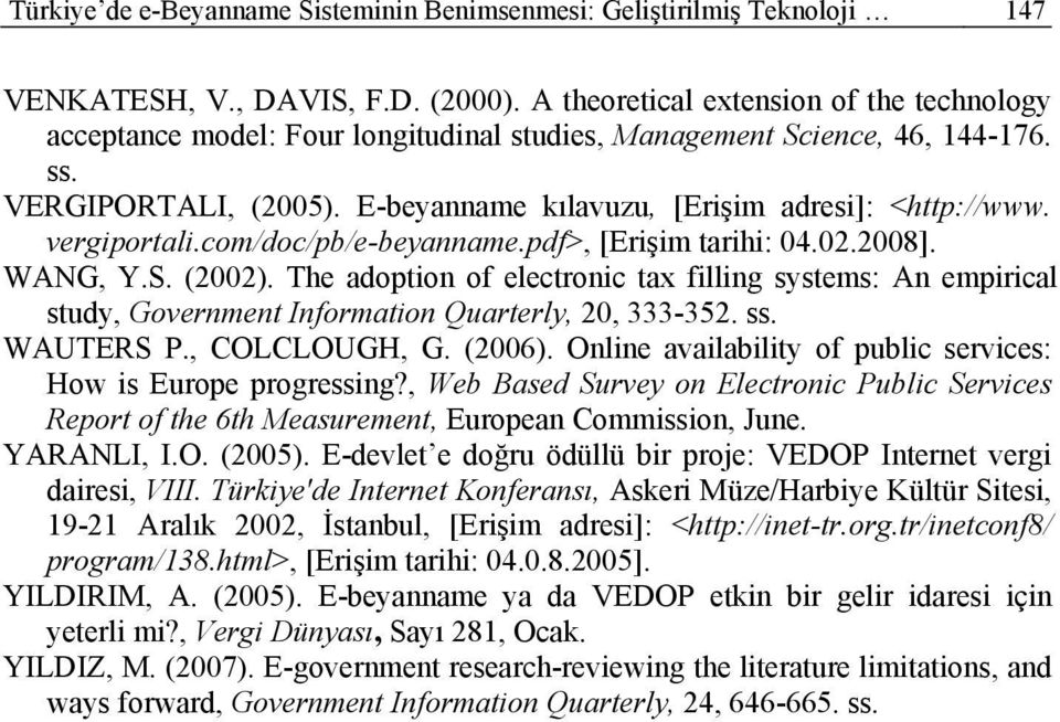 vergiportali.com/doc/pb/e-beyanname.pdf>, [Erişim tarihi: 04.02.2008]. WANG, Y.S. (2002).