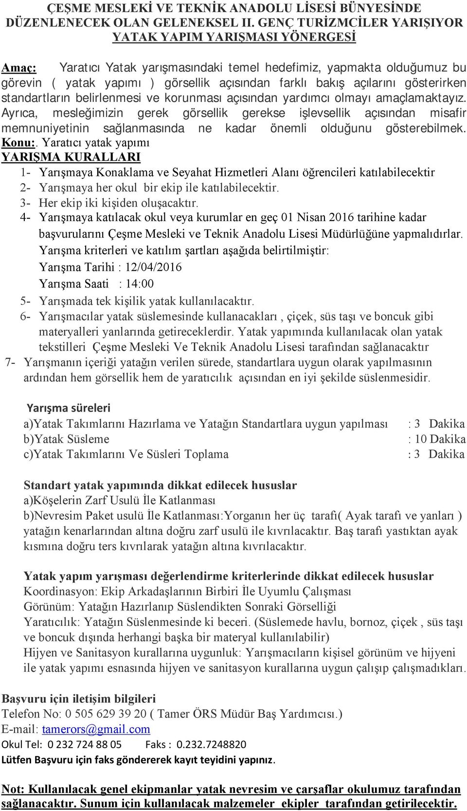 açılarını gösterirken standartların belirlenmesi ve korunması açısından yardımcı olmayı amaçlamaktayız.