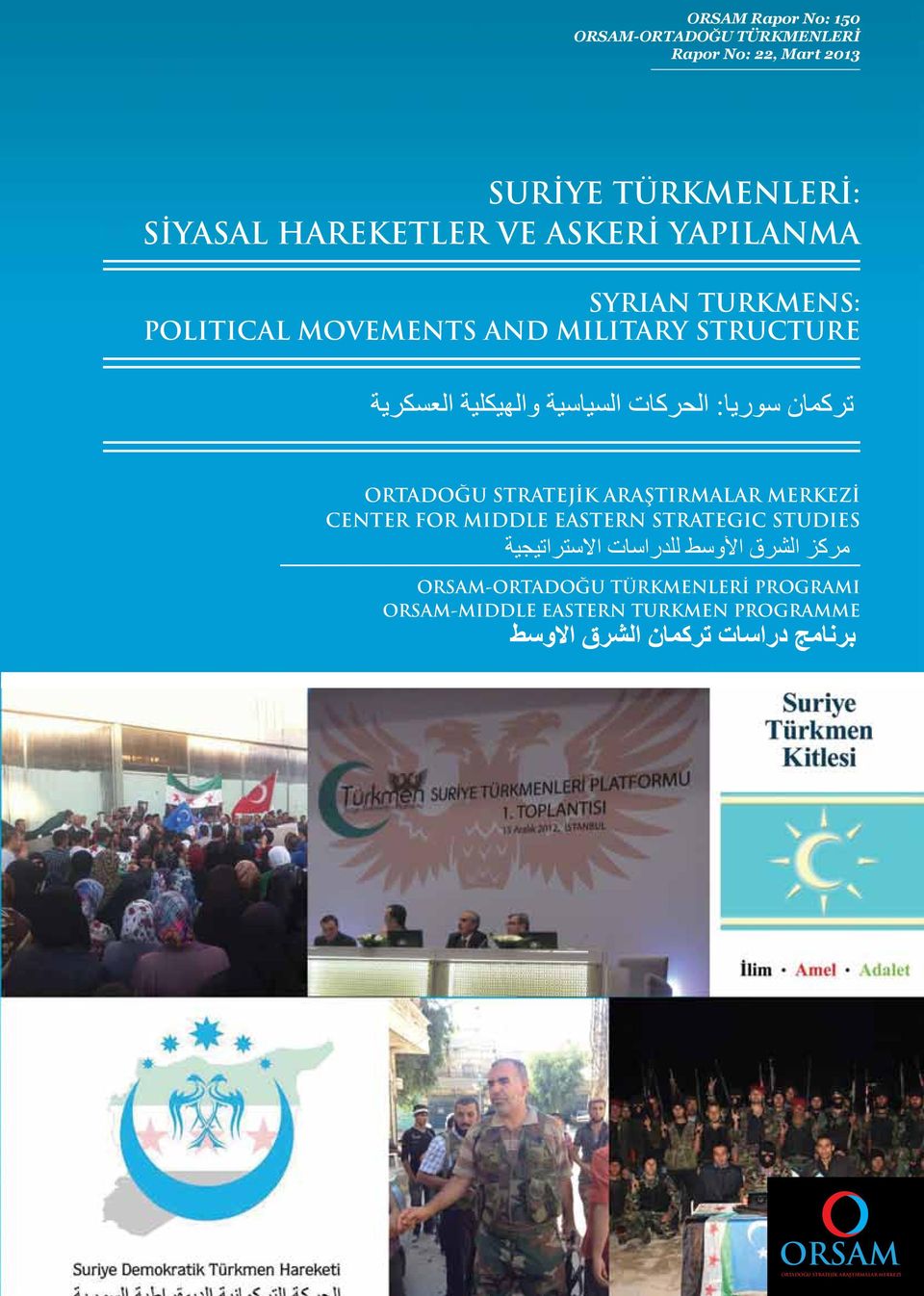 ARAŞTIRMALAR Araştırmalar MERKEZİ Merkezi CENTER Center FOR MIDDLE for Mıddle EASTERN Eastern STRATEGIC Strategıc