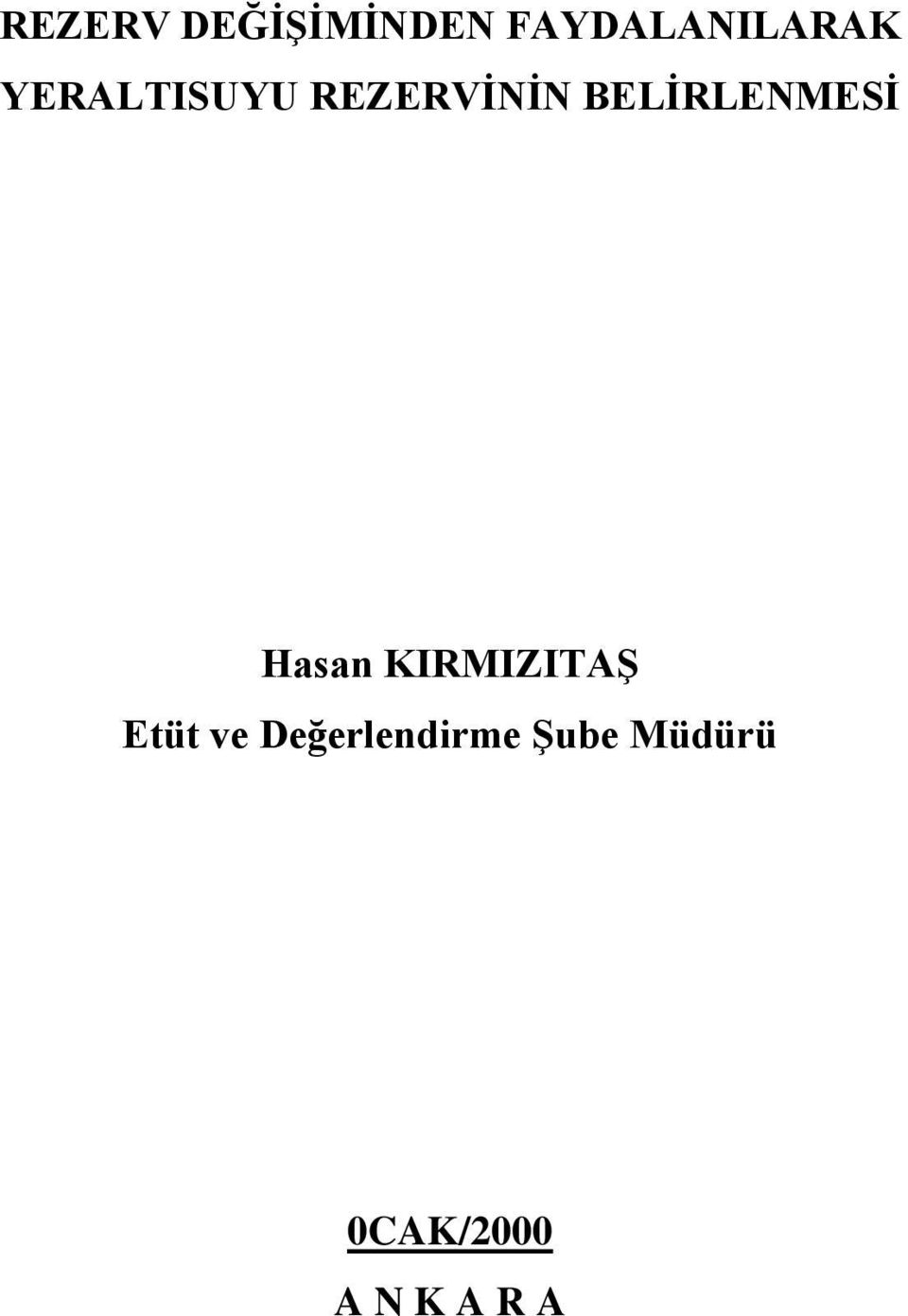 Hasan KIRMIZITAġ Etüt ve