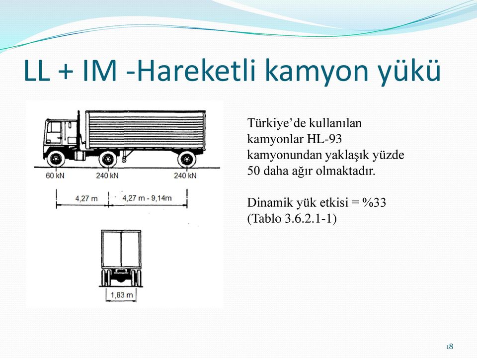 yaklaşık yüzde 50 daha ağır olmaktadır.