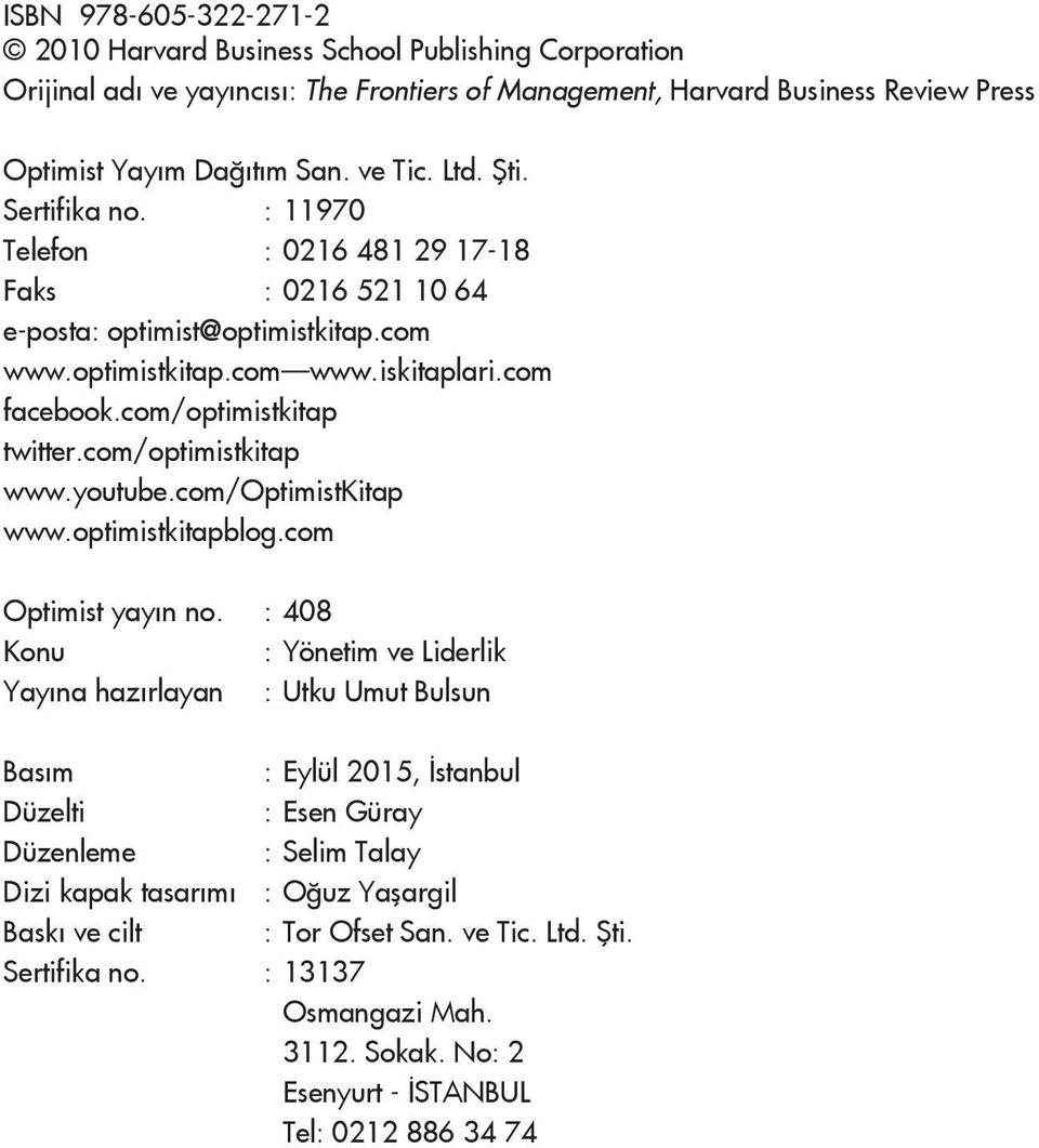 com/optimistkitap www.youtube.com/optimistkitap www.optimistkitapblog.com Optimist yay n no.