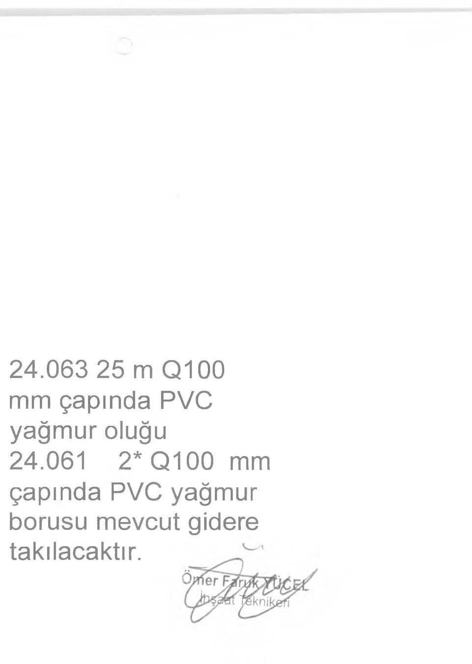 061 2* Q100 mm çapında PVC