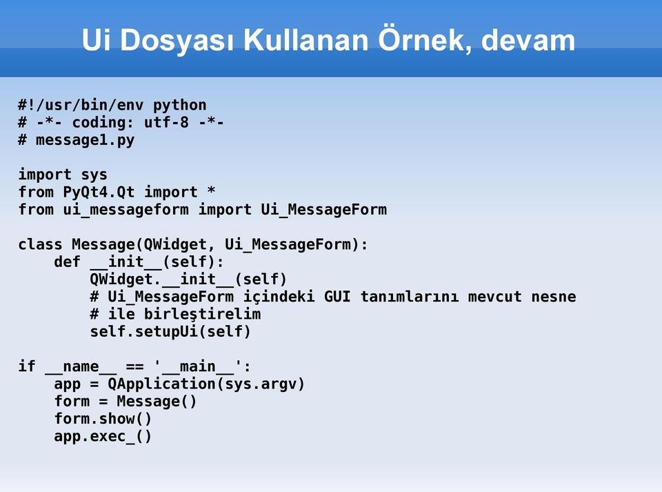 Qt import * from ui_messageform import Ui_MessageForm class Message(QWidget, Ui_MessageForm): def init