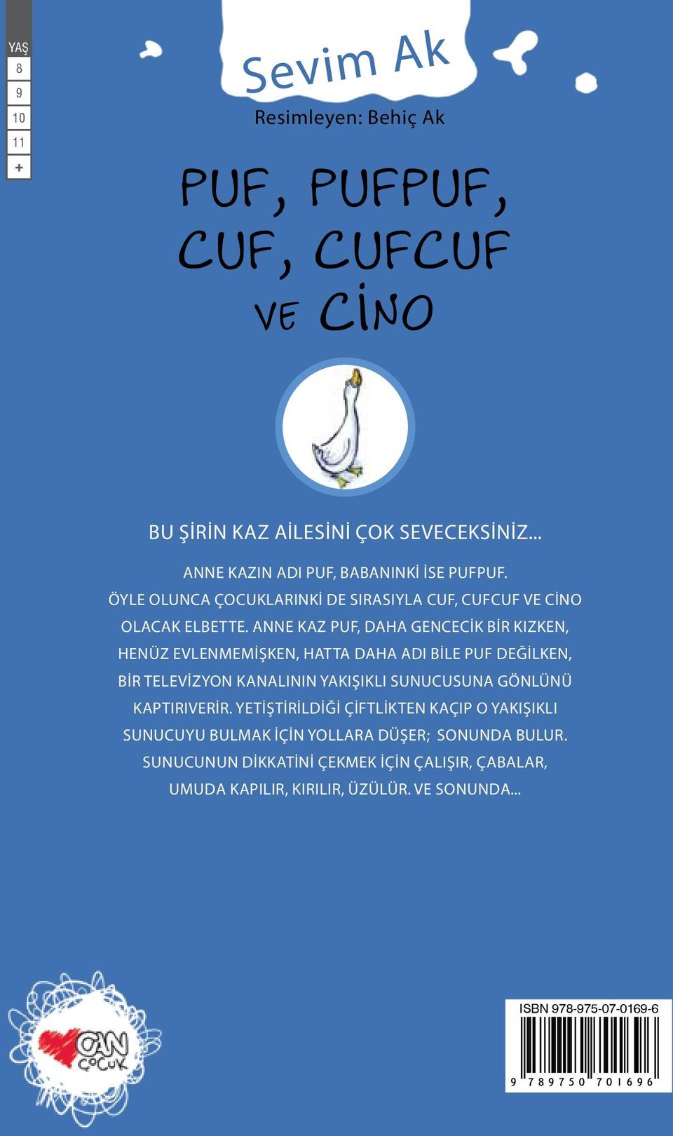 ANNE KAZ PUF, DAHA GENCECİK BİR KIZKEN, HENÜZ EVLENMEMİŞKEN, HATTA DAHA ADI BİLE PUF DEĞİLKEN, BİR TELEVİZYON KANALININ YAKIŞIKLI SUNUCUSUNA GÖNLÜNÜ