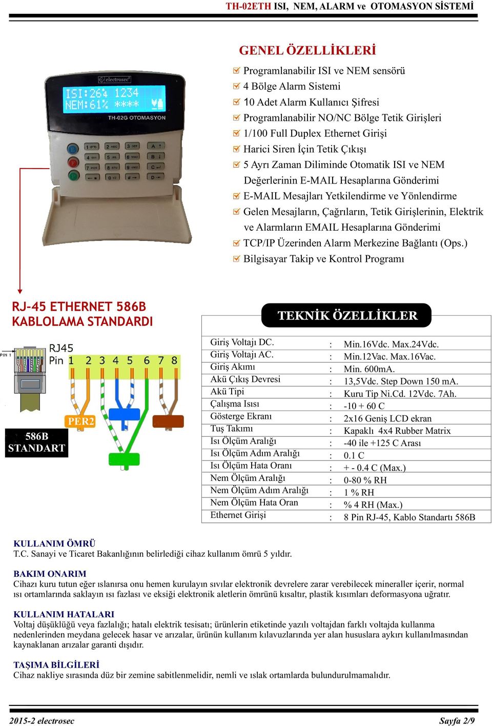 Elektrik ve Alarmların EMAIL Hesaplarına Gönderimi TCP/IP Üzerinden Alarm Merkezine Bağlantı (Ops.