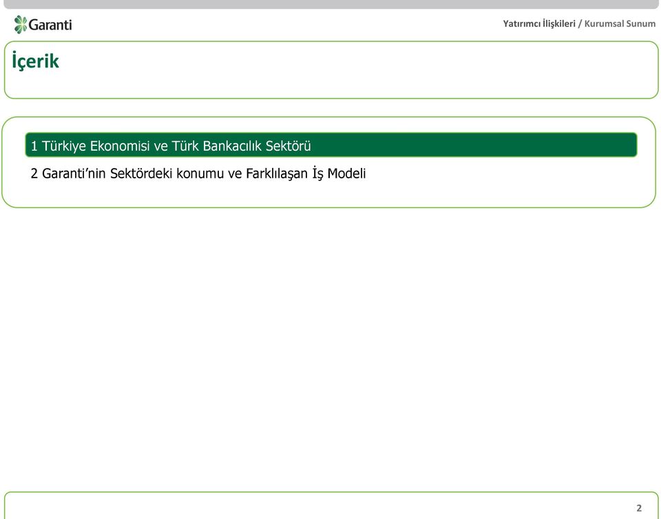 2 Garanti nin Sektördeki