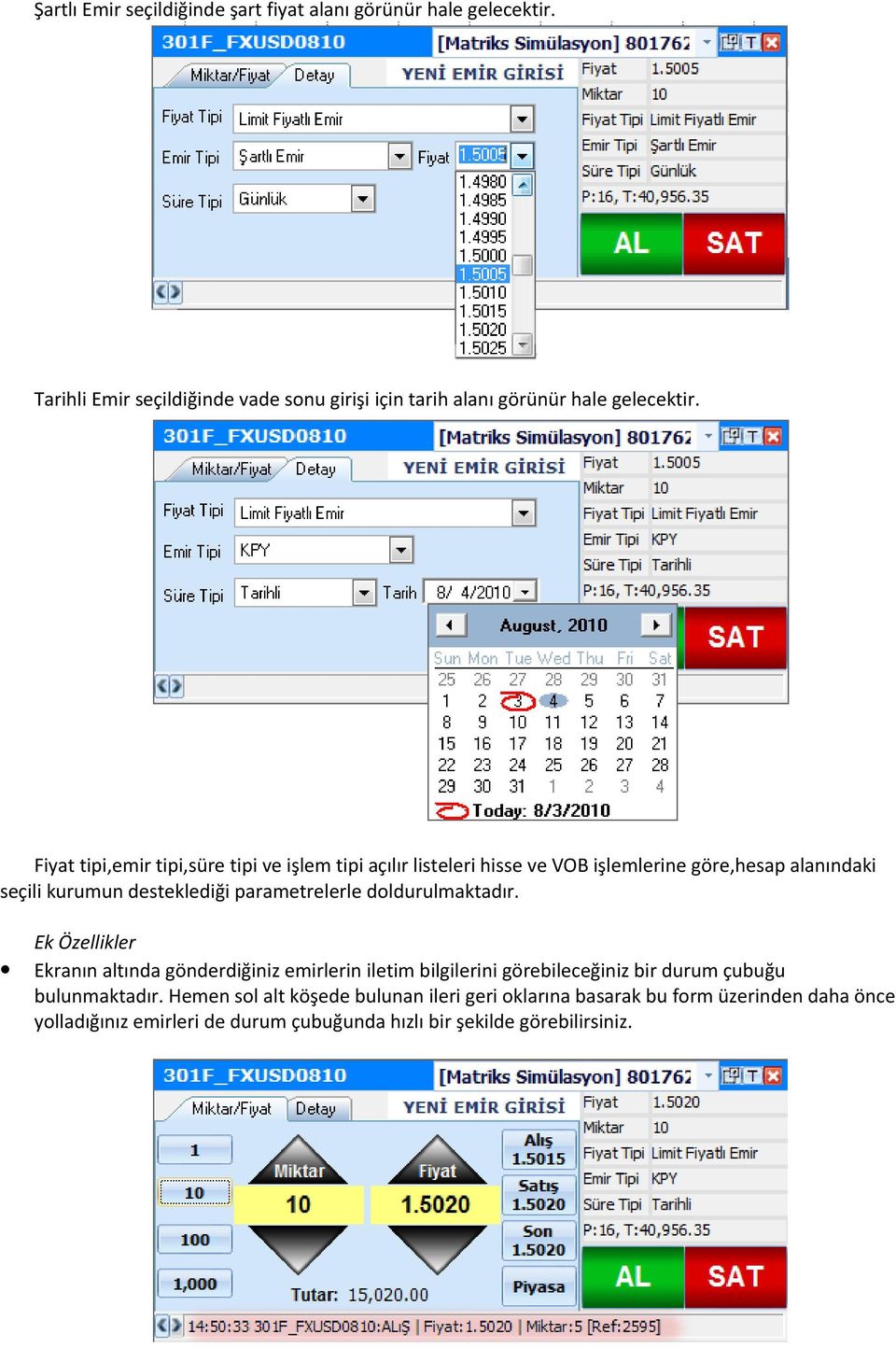 parametrelerle doldurulmaktadır.