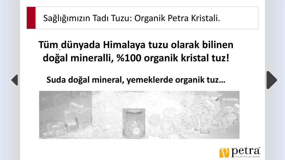 dünyada Himalaya tuzu olarak bilinen doğal