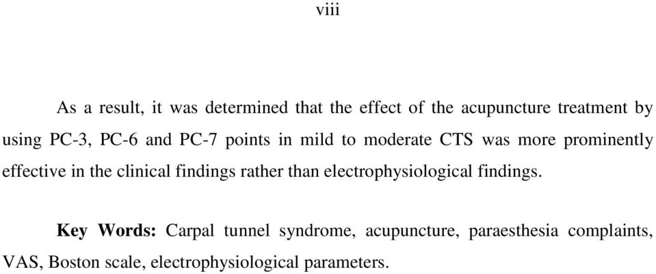 clinical findings rather than electrophysiological findings.