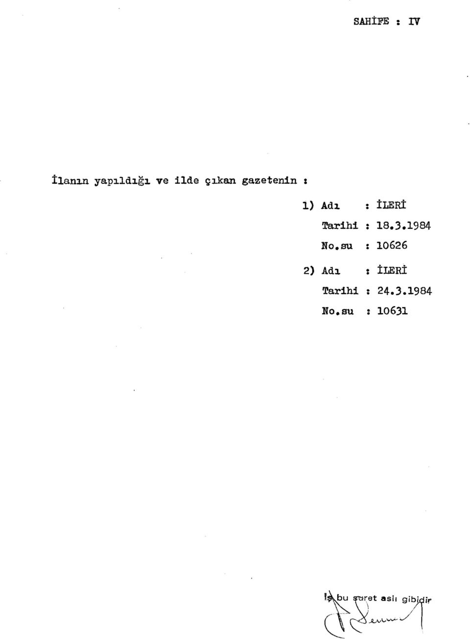 1984 Ho.i^ : 10626 2) Adı : İLERİ farim î 24.