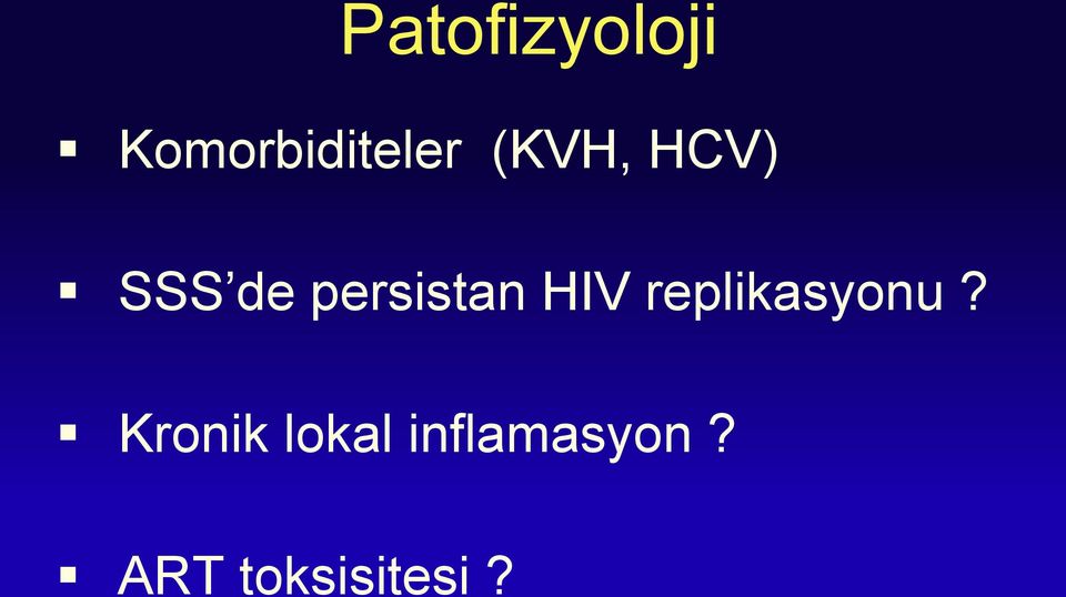 HIV replikasyonu?