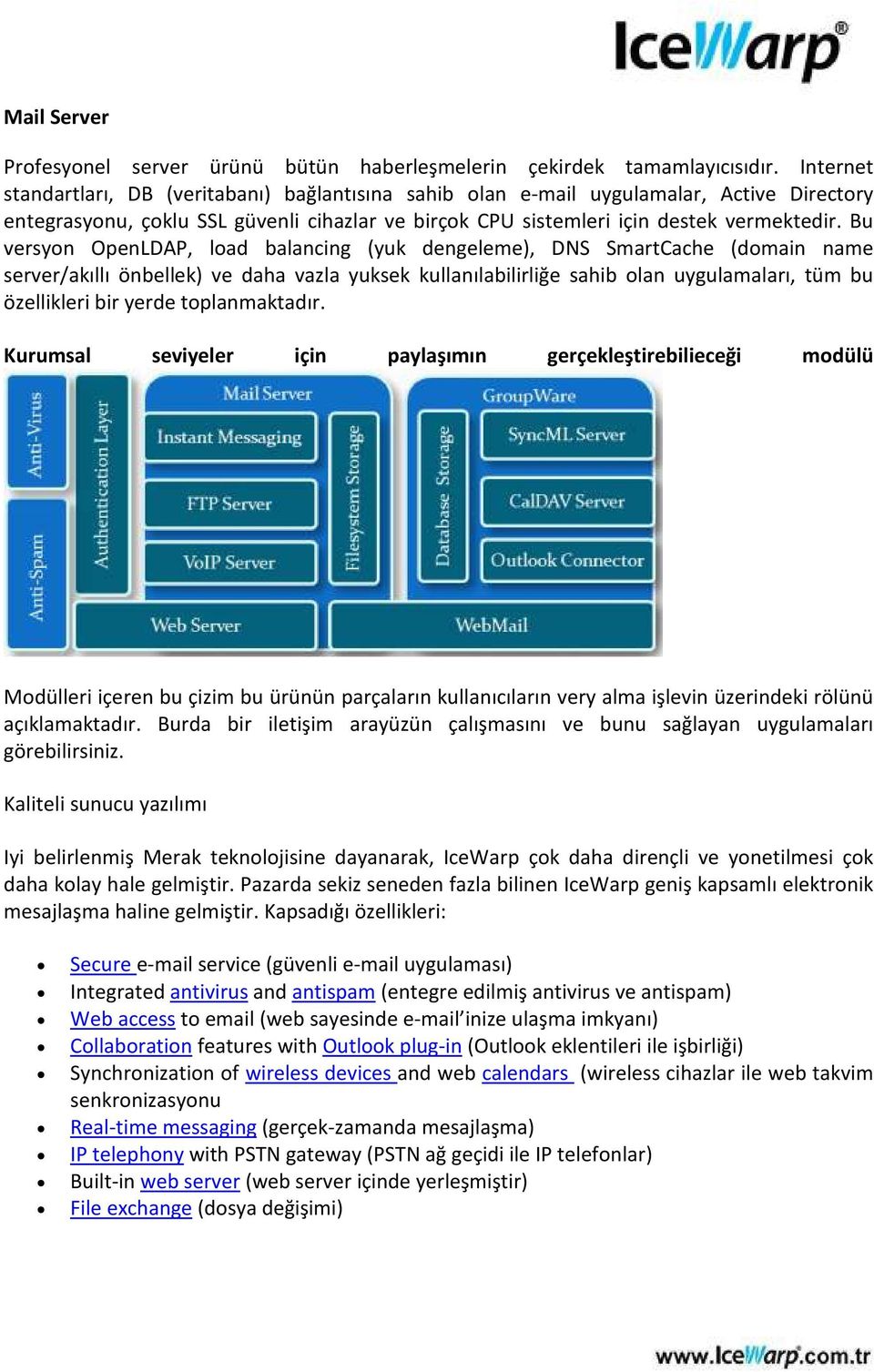 Bu versyon OpenLDAP, load balancing (yuk dengeleme), DNS SmartCache (domain name server/akıllı önbellek) ve daha vazla yuksek kullanılabilirliğe sahib olan uygulamaları, tüm bu özellikleri bir yerde